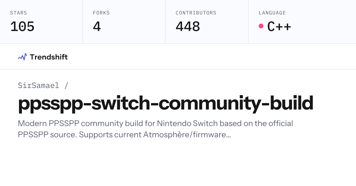 SirSamael/ppsspp-switch-community-build — GitHub trending stats ...