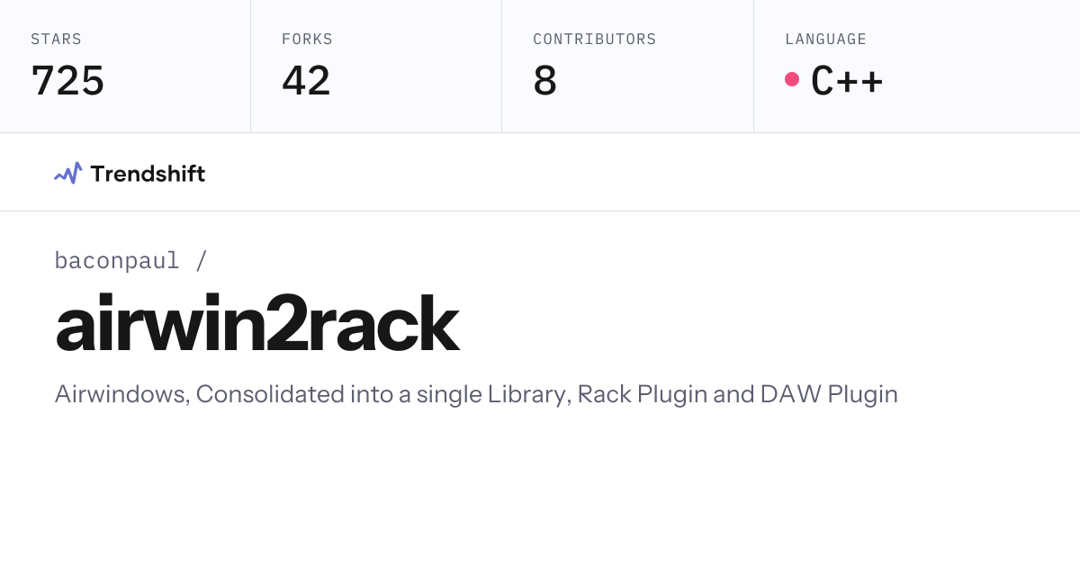 baconpaul/airwin2rack — GitHub trending stats & insights | Trendshift